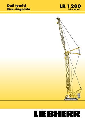 Macarale pe șenile - braț cu zăbrele Liebherr LR 1280