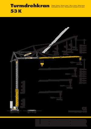 Macalare turn - deplasare cărucior pe braț - rotire în partea inferioară Liebherr 53 K 