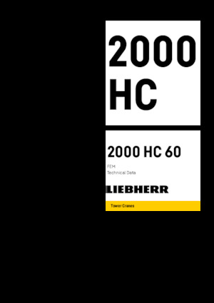 Macalare turn - deplasare cărucior pe braț - rotire în partea superioară Liebherr 2000 HC 60 