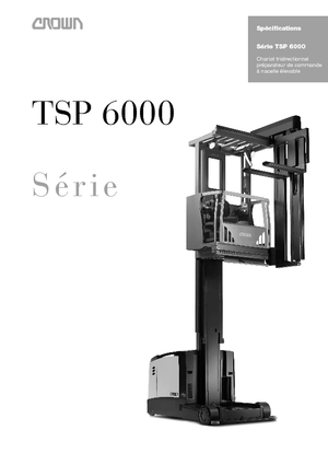 Stivuitoare special echipate care operează în spații foarte înguste Crown TSP 6000 1.0 HighPer AA